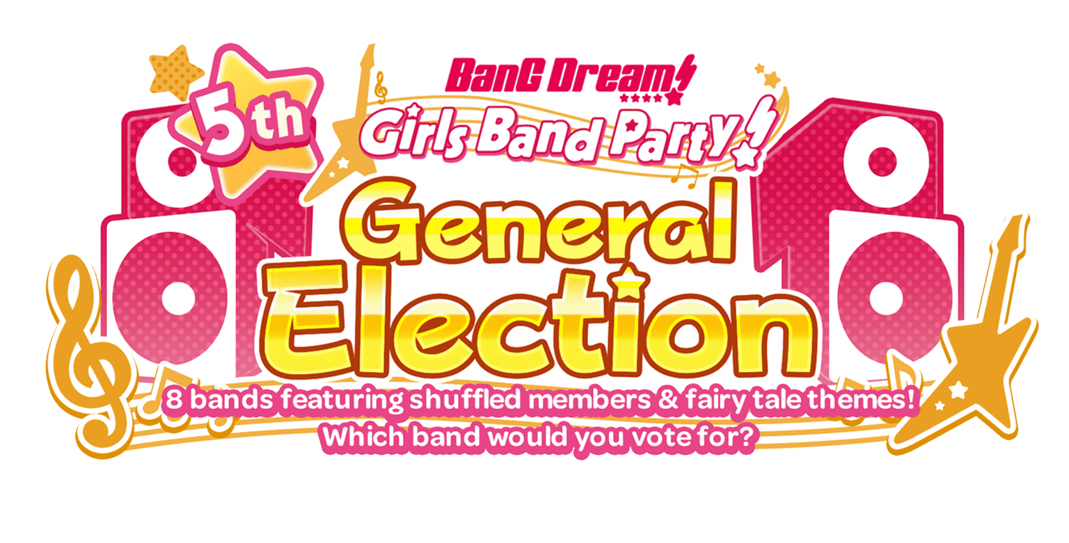 5th BanG Dream Girls Band Party! General Election